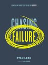 Cover image for Chasing Failure